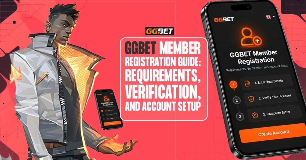 GGBET Member Registration Guide Requirements, Verification, and Account Setup